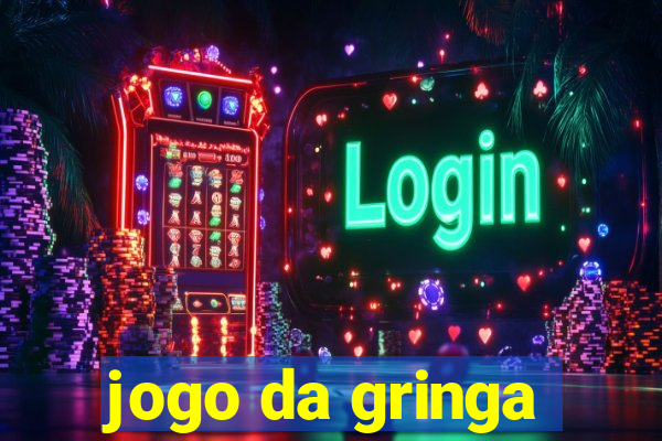 jogo da gringa